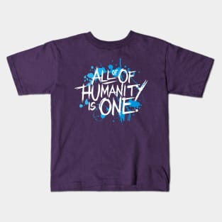 All of Humanity is One Kids T-Shirt